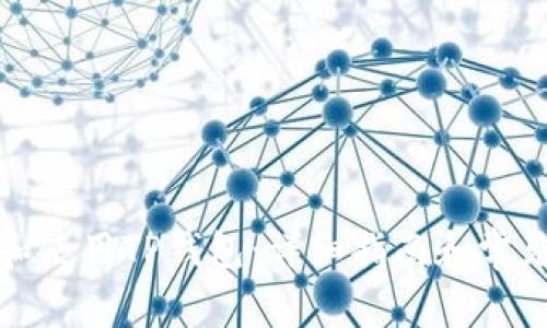 如何下载和使用TP钱包：详细指南和常见问题解答